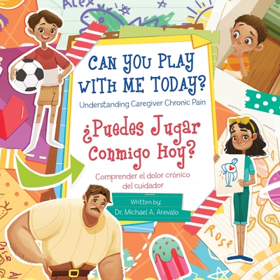 Can You Play With Me Today? Understanding Caregiver Chronic Pain: ¿Puedes Jugar Conmigo Hoy? Comprender El Dolor Crónico Del Cuidador