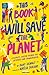 This Book Will Save the Planet: A Climate-Justice Primer for Activists and Changemakers (Empower the Future)