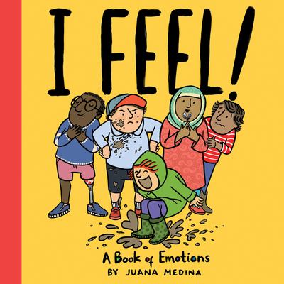 I Feel!: A Book of Emotions – A Playful Illustrated Story About Happy, Sad, and Brave for Children (Ages 0-4) (An I WILL! Book)