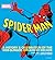 MARVEL Spider-Man: A History and Celebration of the Web-Slinger, Decade by Decade