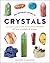 The Ultimate Guide to Crystals: The Beginner's Guide to the Healing Energy of 100 Crystals and Stones (Volume 16)