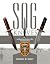 SOG Knives and More from America's War in Southeast Asia by Michael W. Silvey SOG Knives and More from America's War in Southeast Asia by Michael W. Silvey