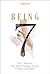 Being: The 7 Illusions That...