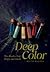 Deep Color: The Shades That...