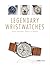 Legendary Wristwatches: Fro...