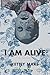 I Am Alive by Kettly Mars