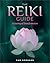 The Reiki Guide by Sam Goddard