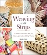 Weaving with Stri...