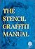 The Stencil Graffiti Manual by Christian Gu�my Aka C215