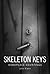 Skeleton Keys: Workplace Hauntings