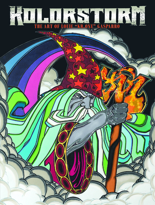 KOLORSTORM: The Art of Louie "KR.ONE" Gasparro