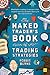 The Naked Trader's Book of ...