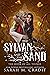 The Sylvan and the Sand (The Book of All Things, #2)