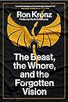Book cover for The Beast, the Whore, and the Forgotten Vision: Preface by Martin G. Selbrede
