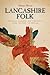 Lancashire Folk by Melanie Warren