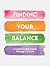 Finding Your Balance: Guided Exercises for Cognitive Behavioral Therapy (Volume 3) (Guided Workbooks, 3)