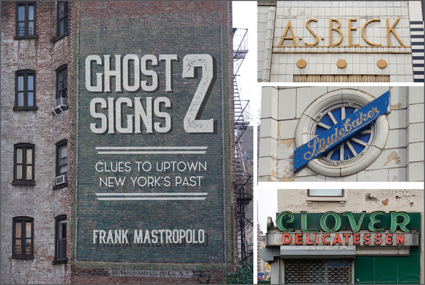 Ghost Signs 2: Clues to Uptown New York's Past (Hardcover)