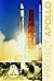 Project Apollo: The Early Years, 1960–1967 (America in Space Series, 3)