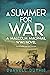 A Summer for War: A Malcolm MacPhail WW1 novel (Malcolm MacPhail, #5)