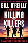 Killing the Killers: The Secret War Against Terrorists 