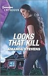 Looks That Kill by Amanda Stevens