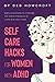 Self Care Hacks for Women w...