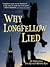 Why Longfellow Lied: The Tr...