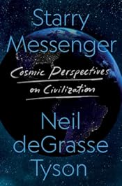Starry Messenger: Cosmic Perspectives on Civilization