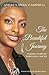 The Beautiful Journey: Finding Purpose Through Cancer