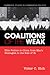 Coalitions of the Weak: Eli...