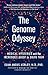 The Genome Odyssey: Medical Mysteries and the Incredible Quest to Solve Them