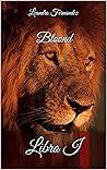 Bloond: Libro I (Spanish Edition)
