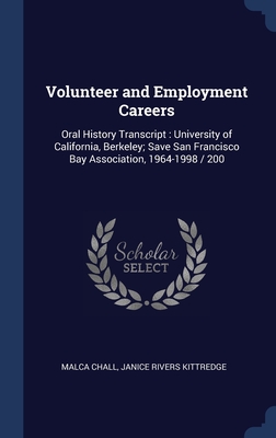 Volunteer and Employment Careers: Oral History Transcript: University of California, Berkeley; Save San Francisco Bay Association, 1964-1998 / 200