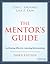 The Mentor's Guide: Facilit...
