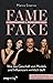Fame vs. Fake
