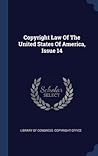 Copyright Law Of The United States Of America, Issue 14