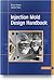 injection mold design handbook