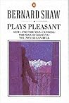 Plays Pleasant by George Bernard Shaw