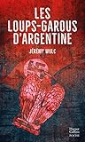 Les loups-garous d’Argentine