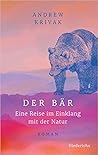 Der Bär by Andrew Krivak