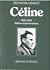 Céline: 1932-1944: Délires et persécutions