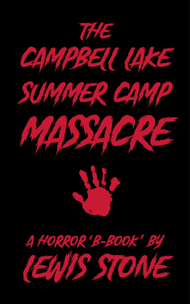 The Campbell Lake Summer Camp Massacre (Paperback)