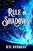 Rule of Shadows (Shadows & Starlight, #3)