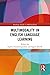 Multimodality in English Language Learning (Routledge Studies in Multimodality)