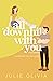 All Downhill With You (Hone...