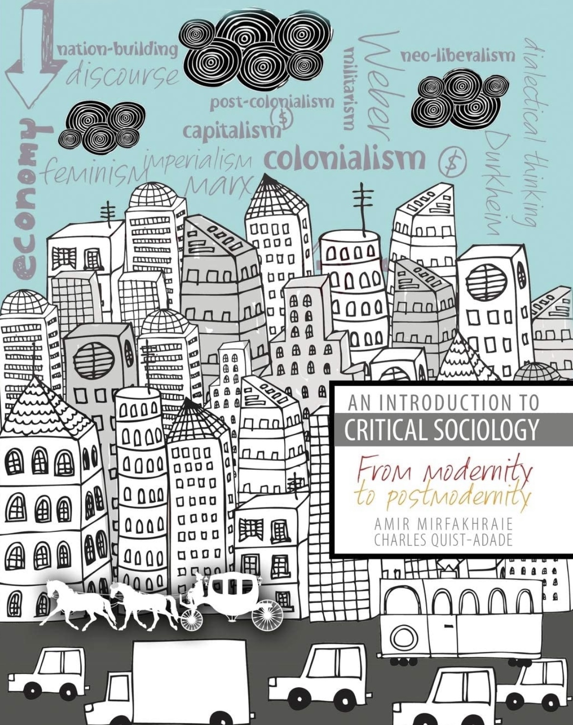 An Introduction to Critical Sociology: From Modernity to Postmodernity