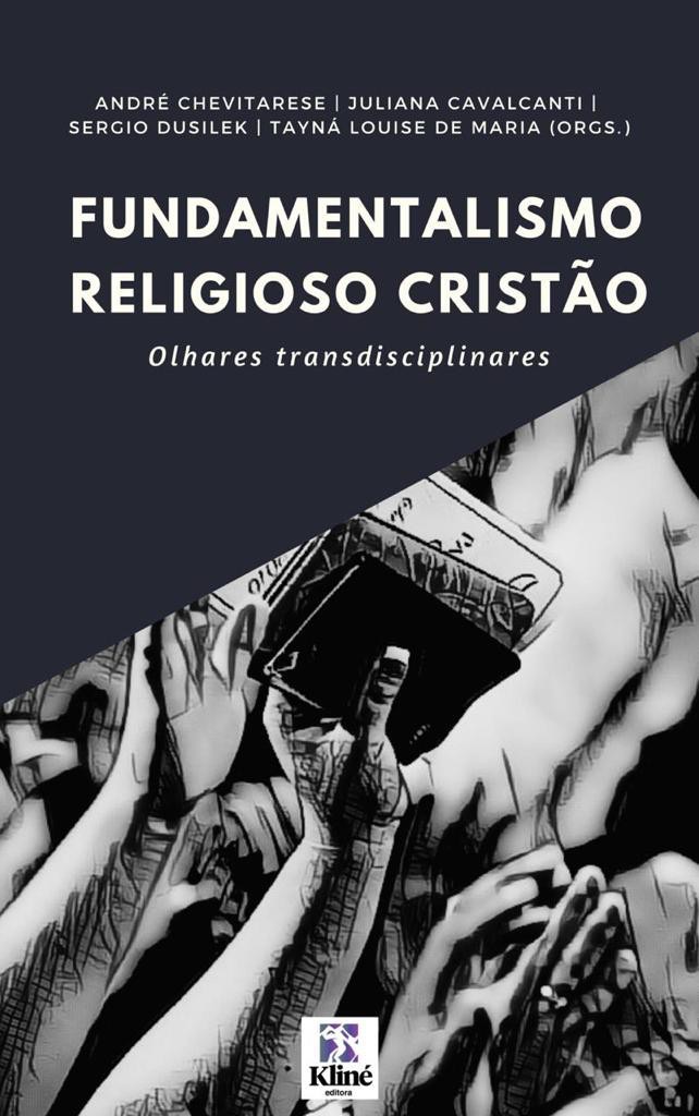 Fundamentalismo Religioso Cristão - Olhares Transdiciplinares