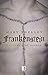 Frankenstein by Mary Wollstonecraft Shelley