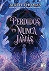 Book cover for Perdidos en Nunca Jamás (Spanish Edition)