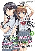 My Stepmom's Daughter Is My Ex: Volume 3